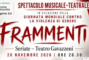 Spettacolo musicale - teatrale "FRAMMENTI"