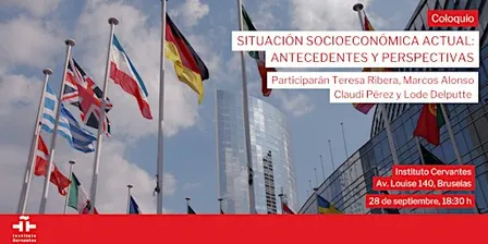 Coloquio: 'Situación socioeconómica actual: antecedentes y perspectivas'