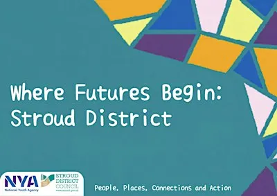 Where Futures Begin: Stroud District