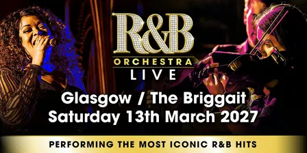 R&B Orchestra Live - Glasgow - March 2027