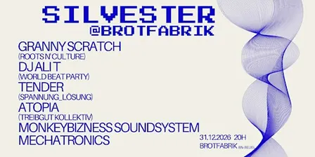 SILVESTER @ BROTFABRIK