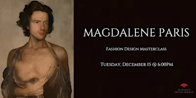 Fashion Design Masterclass: Magdalene Paris