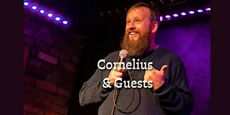 Cornelius & Guests - Stand Up Comedy