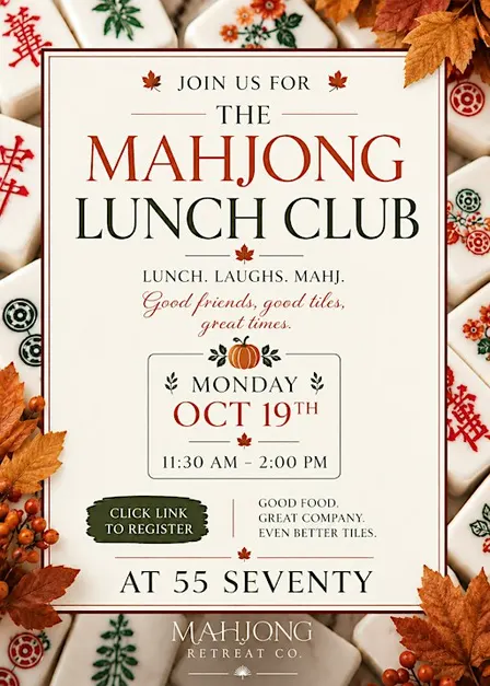 The Mahjong Lunch Club: Fall, Friends & Mahj at 55 Seventy.