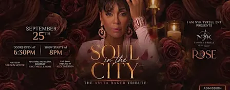 “Soul In The City” The Anita Baker Tribute