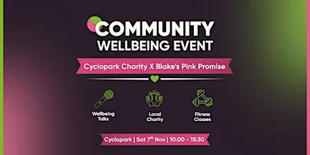 Community Wellbeing Event | Cyclopark Charity X Blake's Pink Promise