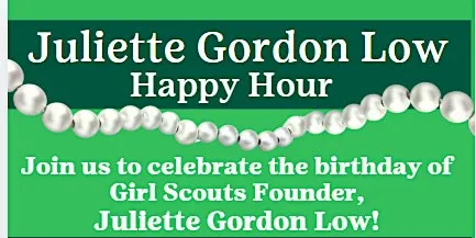 Juliette Gordon Low Happy Hour Sponsored by NBT Bank