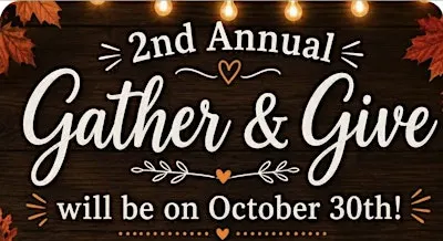 2nd Annual Gather & Give