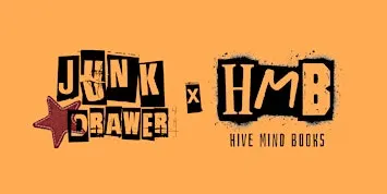 Junk Drawer Market X Hive Mind Books!