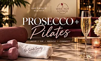 PROSECCO + PILATES