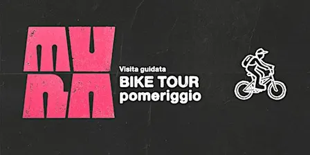 BIKE TOUR | POMERIGGIO | M.UR.A. Festival Bergamo