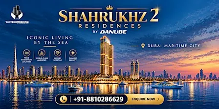 Upcoming Danube Project: Shahrukhz 2 Residences Dubai | Free Ticket