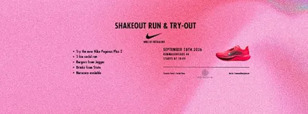 Shakeout run and try-out, Nike by Retailors