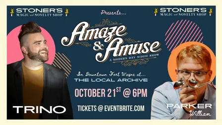 Amaze & Amuse: A Modern Day Magic Show (18+): with Trino and Parker William