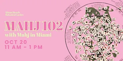 Mahj 102 with Mahj in Miami