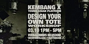 KEMBANG X YAP: DESIGN YOUR OWN TOTE WORKSHOP