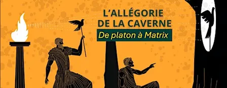 L'allégorie de la Caverne - Le choix philosophique