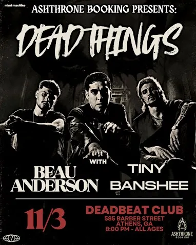 Dead Things, Beau Anderson & Tiny Banshee @ Dead Beat Club
