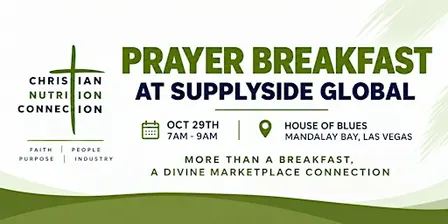 Christian Nutrition Connection Prayer Breakfast at SupplySide Global
