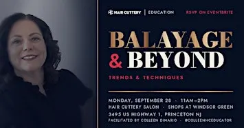 Balayage & Beyond Techniques & Trends,   presented by Hair Cuttery