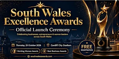 South Wales Excellence Awards 2026-27| Nominate Your Business For An Award