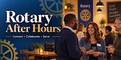 Rotary After Hours