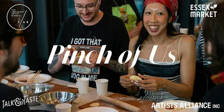 Pinch of Us - The Immigrant Artist Biennial and Talk & Taste Edition