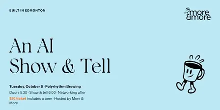 Built in Edmonton: An AI Show & Tell