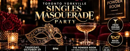 Toronto Yorkville Singles Masquerade Party (Age 25-45)