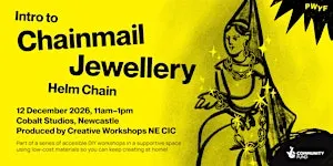 Intro to Chainmail Jewellery: Helm Chain with Ellie Grassick