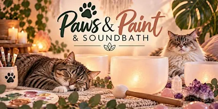 PAWS & PAINT: A Sound Bath + Painting Experience