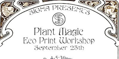 Signa Presents: Plant Magic Impressions - Eco Printing Workshop