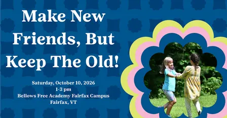 Make New Friends but Keep the Old in Fairfax, VT
