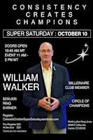 Super Saturday - Consistency Creates Champions with SRVP William Walker