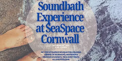 Evening Soundbath Experience at SeaSpace Cornwall ✨✍️
