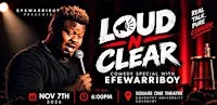 LOUD N' CLEAR -WITH EFE WARRIBOY