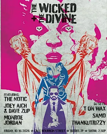 The Wicked + The Divine ft. Monroe Jordan, Joey Aich + Dave Zup, the notic
