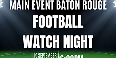 Main Event Baton Rouge Game Day Party