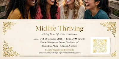 Mid-Life Thriving:   Living Your Life Like It’s Golden