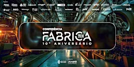 Conferência Fábrica 2030 - 10.º Aniversário