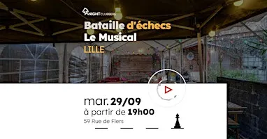 Rencontre d'échecs - Lille - Le Musical