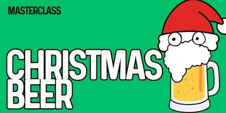 Masterclass: Christmas Beer