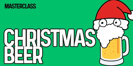 Masterclass: Christmas Beer
