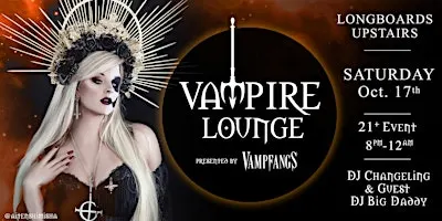 Vampire Lounge - October 17th