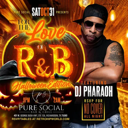 The Love of R&B Saturday [HALLOWEEN BASH]  @ PURE SOCIAL