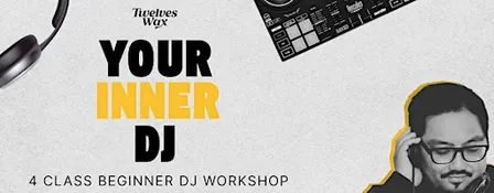"Your Inner DJ" - 4 Class Beginner DJ Workshop w/ JJ FEELS
