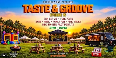 Taste N Groove Ep. 15 - The Ultimate Family Funday Bbq