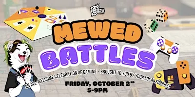 Mewed Battles - An All-Ages Game Night!