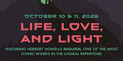 Phoenix Chorale: Life, Love, and Light