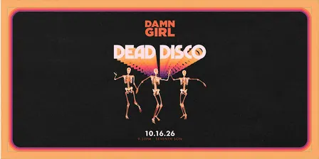 Damn Girl: Dead Disco